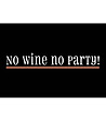 Черна постелка с бял принт No wine No party 52х75 см-0 снимка