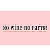 Светлорозова постелка No wine No party 52х75 см-0 снимка